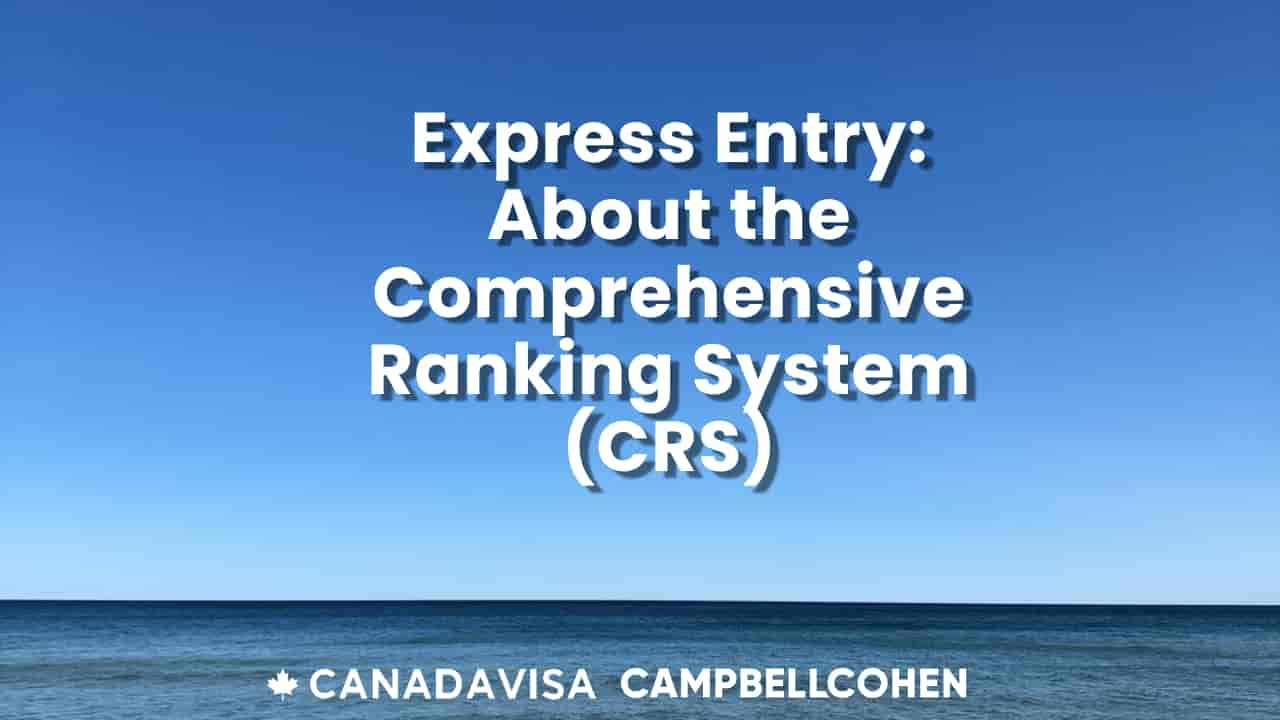 Express Entry S Comprehensive Ranking System Crs Canadavisa Com