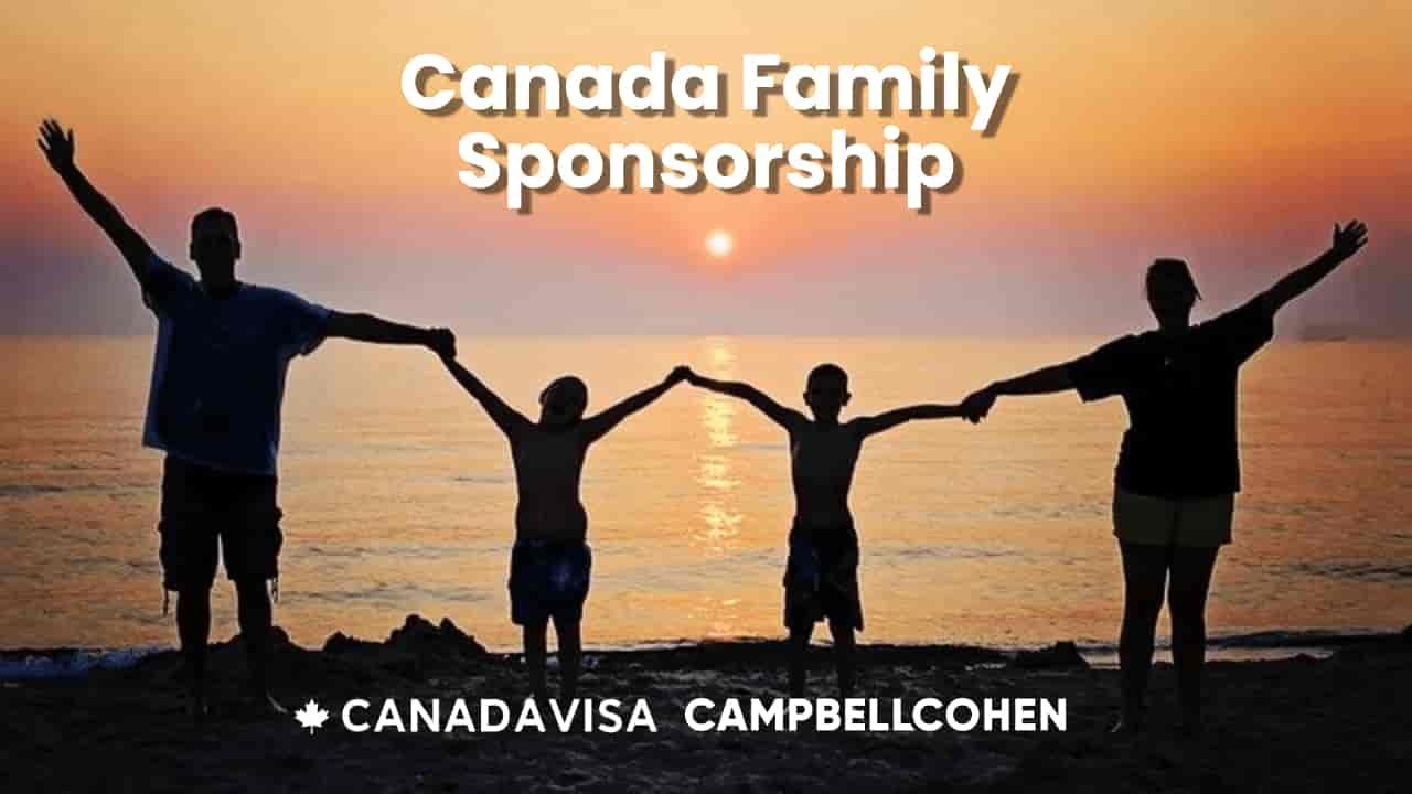 Canada Sponsor Get a Family Sponsorship Immigration Visa